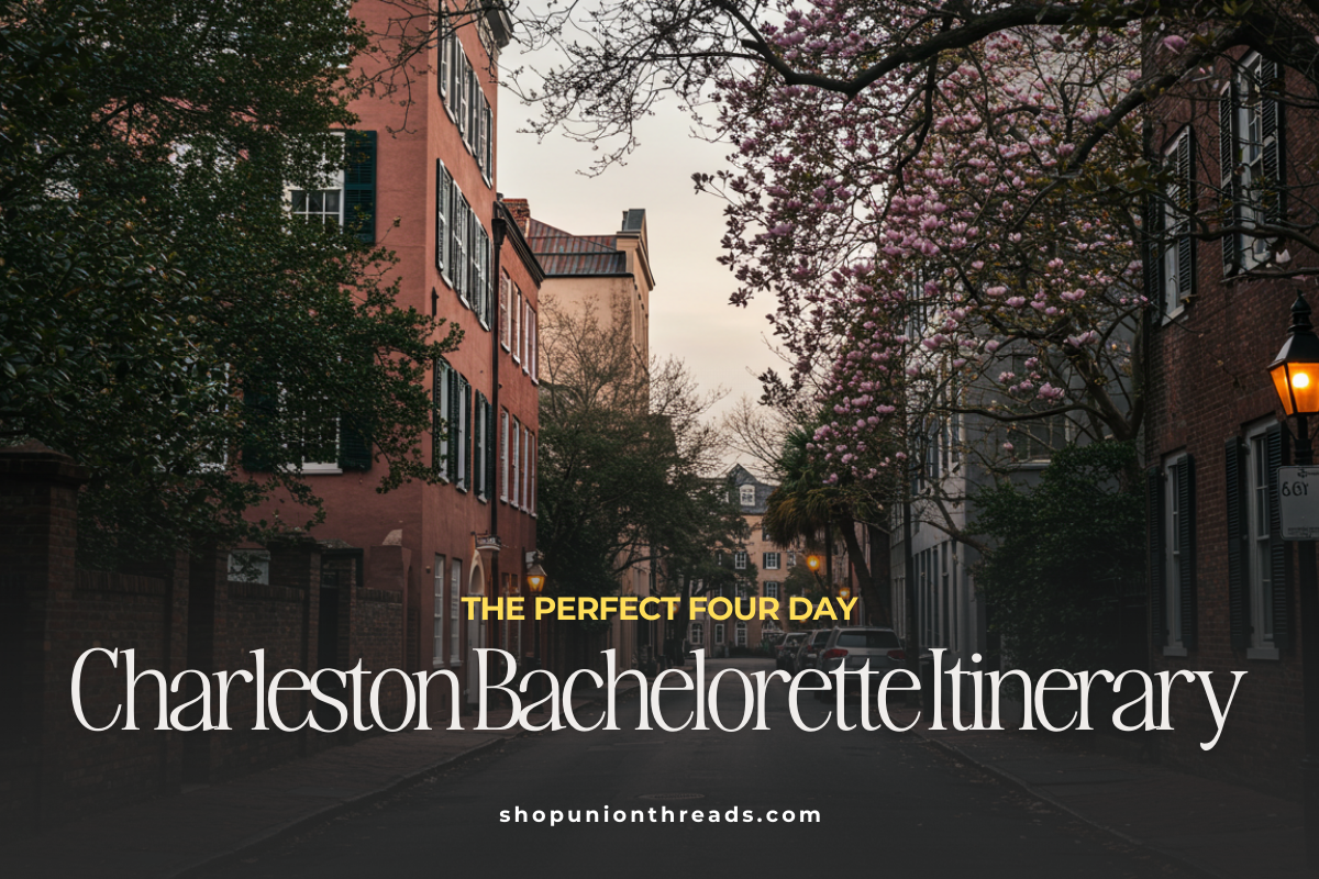 Charleston Bachelorette Itinerary: