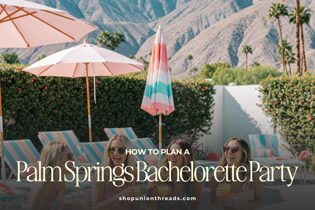 Palm Springs bachelorette itinerary