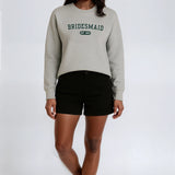Bridesmaid Varsity Sweatshirt - Gray