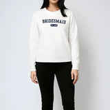 Bridesmaid Varsity Sweatshirt - White